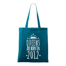 Queens are born in 2012