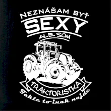 Neznášam byť sexy - Traktoristaka - Traktor