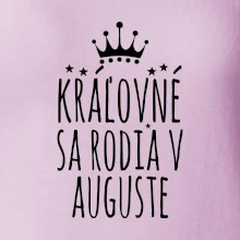 Kráľovné sa rodia v auguste