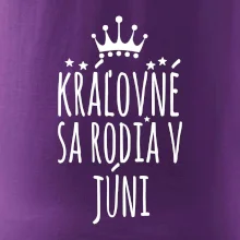 Kráľovné sa rodia v júni