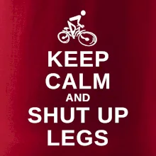 Keep calm and shut your legs