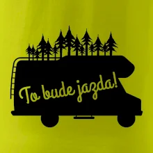 To bude jazda - alkovna To bude jazda - alkovna