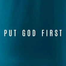 Put God first slabý nápis