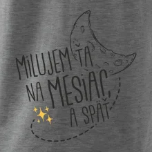 Milujem ťa na mesiac a späť