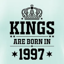Kings are born in 1997 Kings are born in 1997