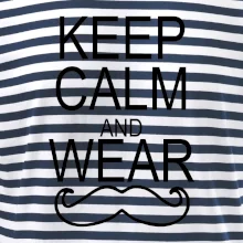 Keep calm and wear mustache