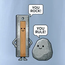 You rock, you rule!