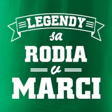 Legendy sa rodia v marci