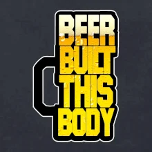 Beer built this body