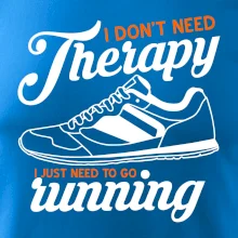 I don't need therapy running