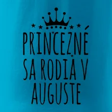 Princezné sa rodia v auguste