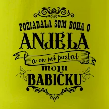 Požiadala som Boha o anjela a on mi poslal moju babičku