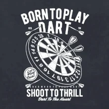 Born To Play Dart Born To Play Dart