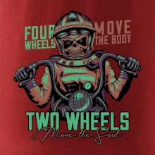 Two Wheels Move the Soul