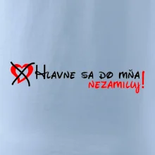 Hlavne sa do mňa nezamiluj - v riadku