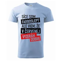 Síce som farboslepý, ale viem, že v červenej vyzerám dobre