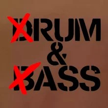 Drum & Bass (Rum & Ass)