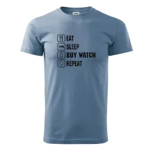 Eat Sleep Buy watch Repeat Eat Sleep Buy watch Repeat