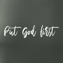 Put God first písací nápis