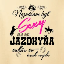Neznášam byť sexy - Jazdkyňa