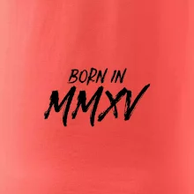 Born in - Rímske číslo 2015