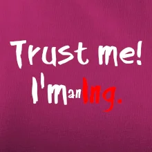 Trust me I´m an Ing. / Ver mi som Ing.