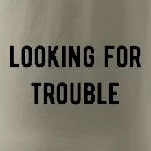 Párové tričko - Looking for trouble