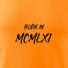 Born in - Rímske číslo 1961