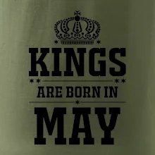 Kings are born in May Kings are born in May