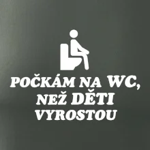 Počkám na WC ako deti vyrastú