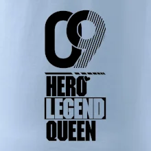 Hero, Legend, queen 2009