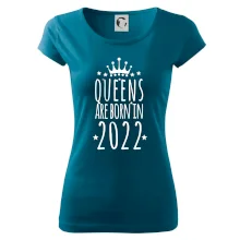 Queens are born in 2022 Queens are born in 2022