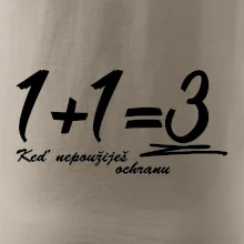 1+1=3 keď nepoužiješ ochranu