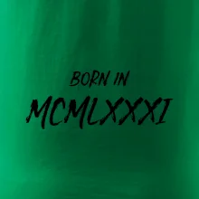 Born in - Rímske číslo 1981