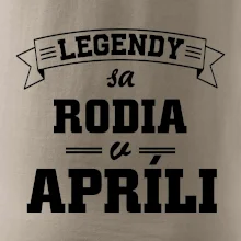 Legendy sa rodia v apríli