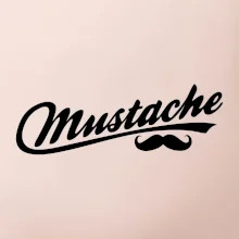 Mustache - nápis