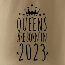 Queens are born in 2023