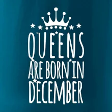 Queens are born in December