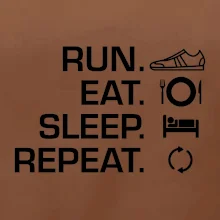 Run eat sleep repeat