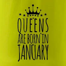 Queens are born in January