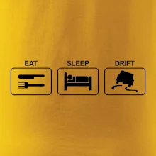 Eat sleep Drift Eat sleep Drift