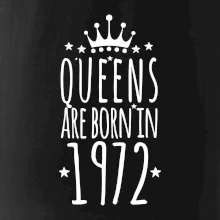 Queens are born in 1972