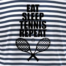 Eat sleep tennis Eat sleep tennis