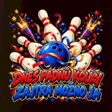 Dnes padnú kolky zajtra možno ja