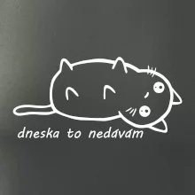 Dnes to nedávam Dnes to nedávam