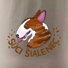 Bulterier Súci šialenec (Pecka design)