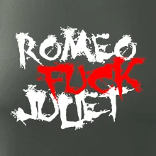 Romeo Fuck Juilet - Romeo vojel Julii Romeo Fuck Juilet - Romeo vojel Julii
