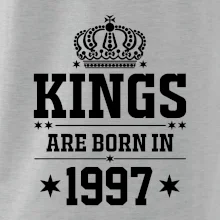 Kings are born in 1997 Kings are born in 1997