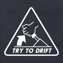 Try to drift