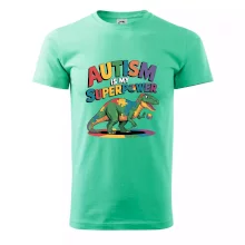 Autism is my superpower dinosaurus Autism is my superpower dinosaurus